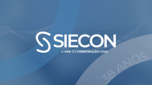 Qual o melho ERP para a construção civil? O SIECON é O ERP DA CONSTRUÇÃO CIVIL