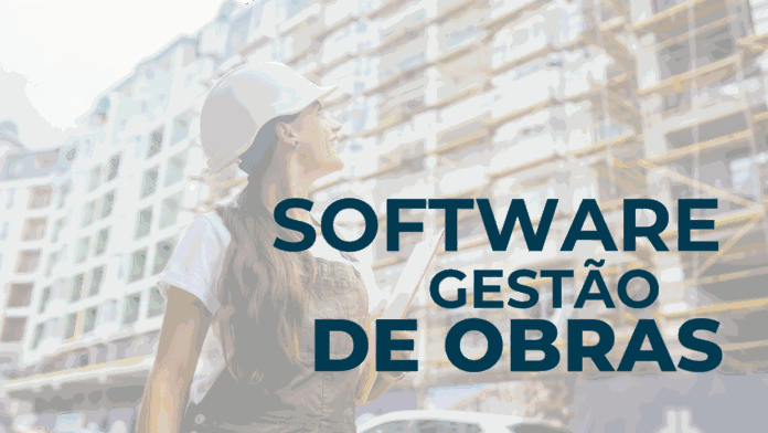 Software para Construção Civil - Toda operação da Construtora em uma única Plataforma
